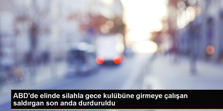 ABD’de elinde silahla gece kulübüne girmeye çalışan saldırgan son anda durduruldu