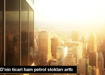 ABD’nin ticari ham petrol stokları arttı