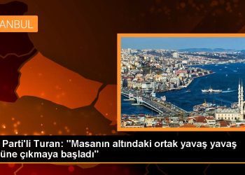 AK Parti’li Turan: “Masanın altındaki ortak yavaş yavaş üstüne çıkmaya başladı”