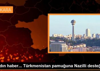 Aydın haber… Türkmenistan pamuğuna Nazilli desteği