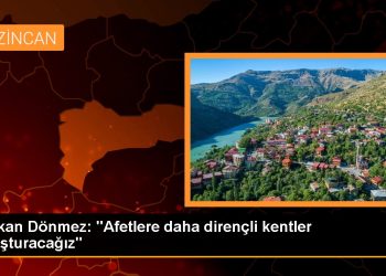 Bakan Dönmez: “Afetlere daha dirençli kentler oluşturacağız”