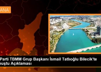 Bilecik haberleri! İYİ Parti TBMM Grup Başkanı İsmail Tatlıoğlu Bilecik’te konuştu Açıklaması