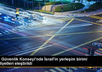BM Güvenlik Konseyi’nde İsrail’in yerleşim birimi faaliyetleri eleştirildi