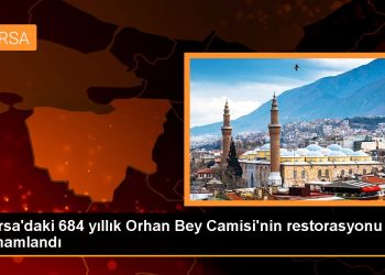 Bursa’daki 684 yıllık Orhan Bey Camisi’nin restorasyonu tamamlandı
