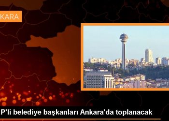 CHP’li belediye başkanları Ankara’da toplanacak