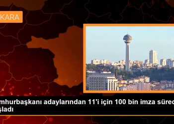 Cumhurbaşkanı adaylarından 11’i için 100 bin imza süreci başladı