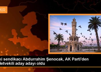 Eski sendikacı Abdurrahim Şenocak, AK Parti’den milletvekili aday adayı oldu