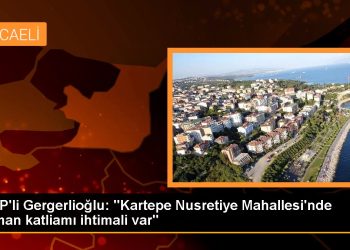 HDP’li Gergerlioğlu: “Kartepe Nusretiye Mahallesi’nde orman katliamı ihtimali var”