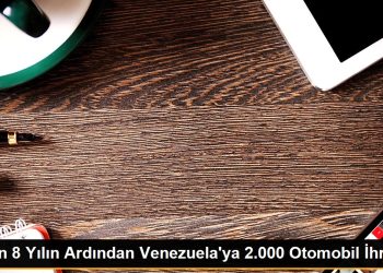 İran 8 Yılın Ardından Venezuela’ya 2.000 Otomobil İhraç Etti
