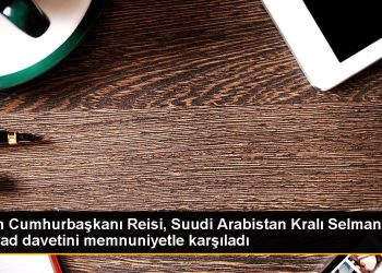 İran Cumhurbaşkanı Reisi, Suudi Arabistan Kralı Selman’ın Riyad davetini memnuniyetle karşıladı