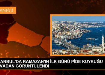 İSTANBUL’DA RAMAZAN’IN İLK GÜNÜ PİDE KUYRUĞU HAVADAN GÖRÜNTÜLENDİ