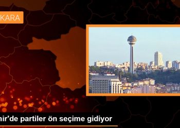 İzmir’de partiler ön seçime gidiyor