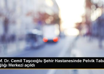 Prof. Dr. Cemil Taşcıoğlu Şehir Hastanesinde Pelvik Taban Sağlığı Merkezi açıldı
