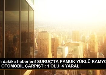 Son dakika haberleri! SURUÇ’TA PAMUK YÜKLÜ KAMYON İLE OTOMOBİL ÇARPIŞTI: 1 ÖLÜ, 4 YARALI