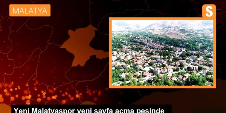 Yeni Malatyaspor yeni sayfa açma peşinde
