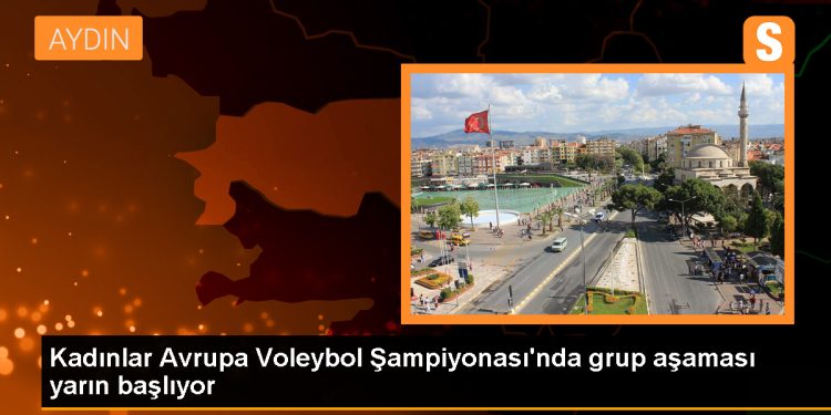 Kadınlar Avrupa Voleybol Şampiyonası’nda grup aşaması yarın başlıyor