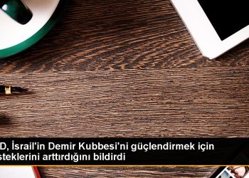 ABD, İsrail’in Demir Kubbe Savunma Sistemini Güçlendiriyor