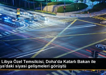 BM Libya Özel Temsilcisi ve Katar Dışişleri Bakanı Libya’daki siyasi süreci değerlendirdi