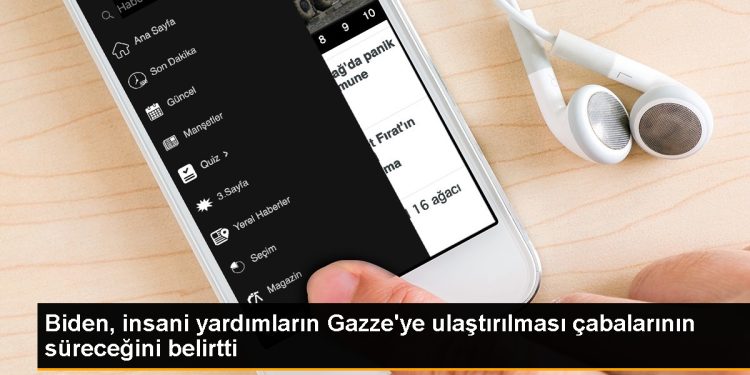 ABD Başkanı Joe Biden, Gazze’ye insani yardımların devam etmesini sağlama kararlılığını sürdürecek